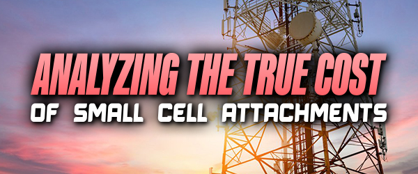 Analyzing The True Cost Of Small Cell Attachments